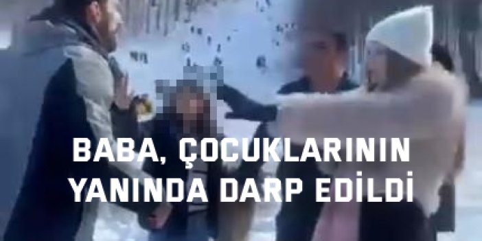 Baba, çocuklarının yanında darp edildi