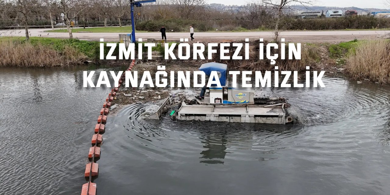 İzmit Körfezi için kaynağında temizlik