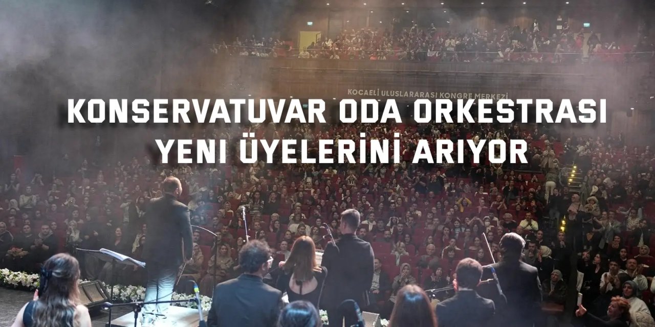 Konservatuvar Oda Orkestrası yeni üyelerini arıyor