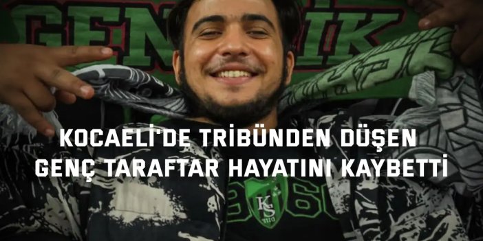 Kocaeli'de tribünden düşen genç taraftar hayatını kaybetti