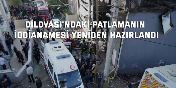 Dilovası'ndaki patlamanın iddianamesi yeniden hazırlandı