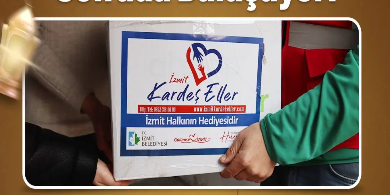 İzmit Belediyesinden Ramazan dayanışması