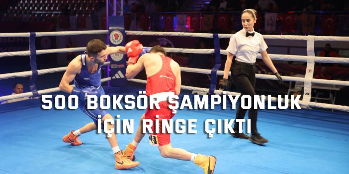 500 boksör şampiyonluk için ringe çıktı