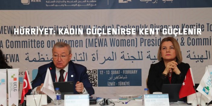 Hürriyet: Kadın güçlenirse kent güçlenir