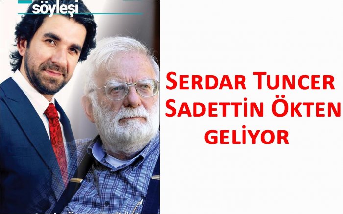 Serdar Tuncer-Sadettin Ökten geliyor