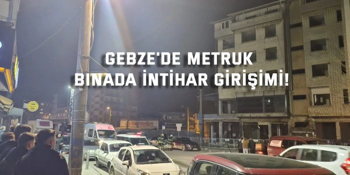 Gebze'de metruk binada intihar girişimi!