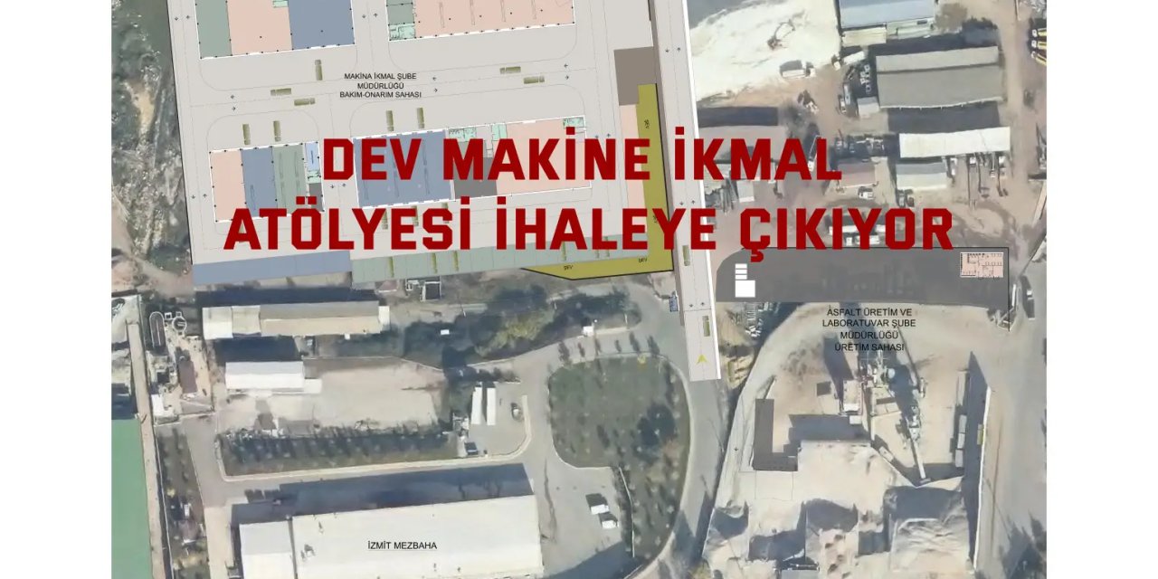 Dev Makine İkmal Atölyesi 24 Mart’ta ihaleye çıkıyor