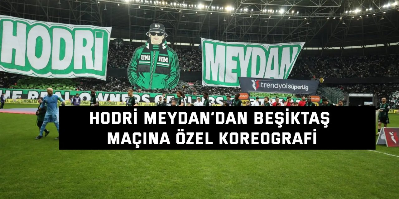 Hodri Meydan’dan Beşiktaş maçına özel koreografi