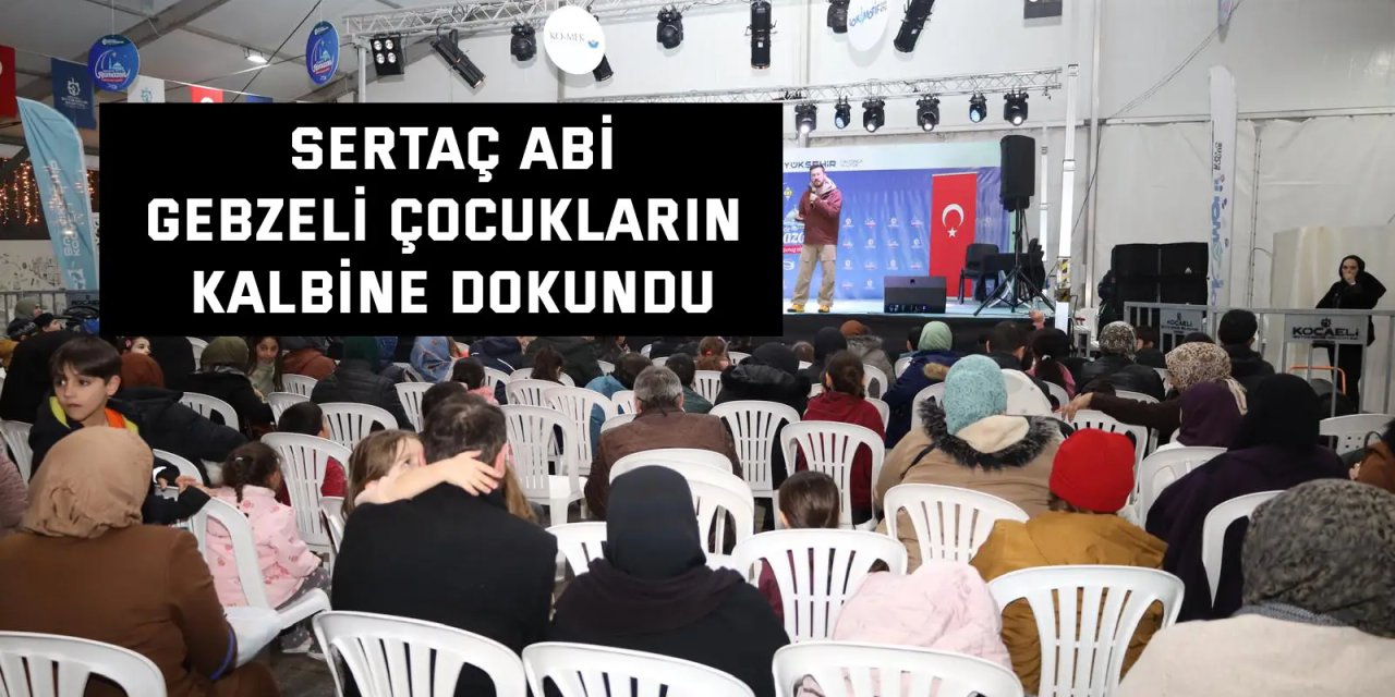 Sertaç Abi, Gebzeli çocukların kalbine dokundu