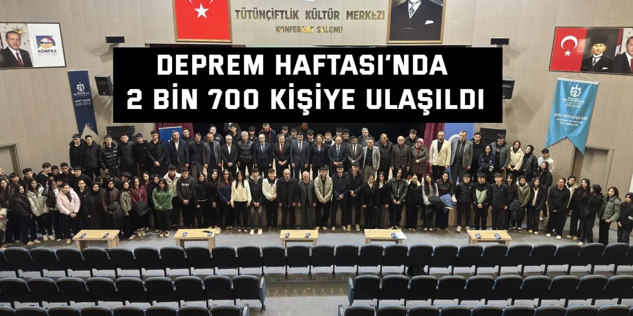 Deprem Haftası’nda 2 bin 700 kişiye ulaşıldı