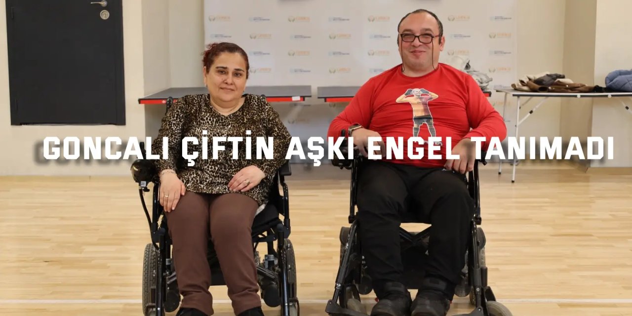 Gonca’da engelleri aşan bir aşk hikâyesi