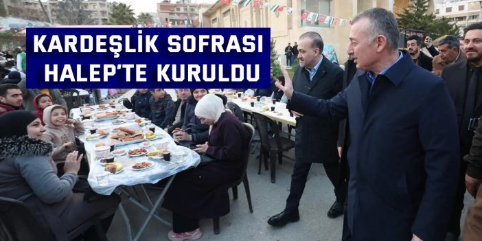 Kardeşlik Sofrası  Halep’te kuruldu
