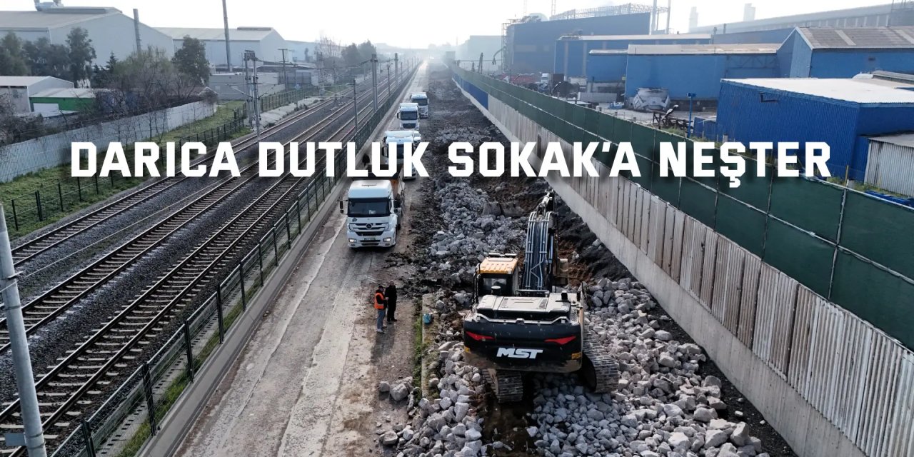 Darıca Dutluk Sokak’a Büyükşehir neşteri
