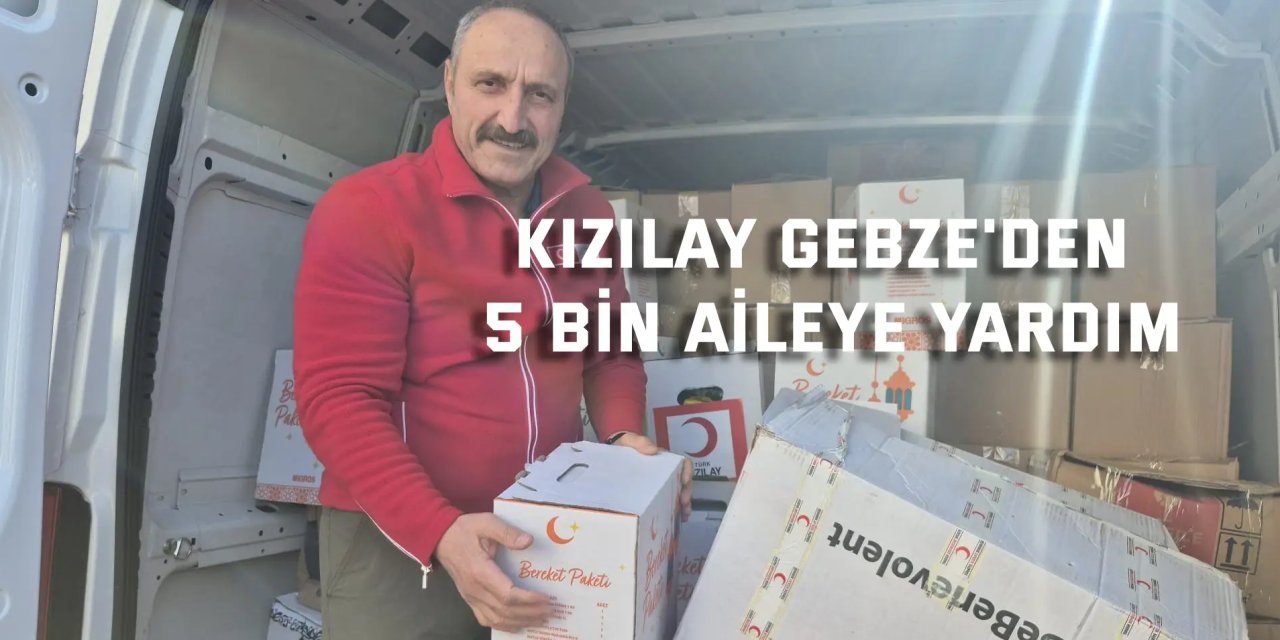 Kızılay Gebze'den  5 bin aileye yardım