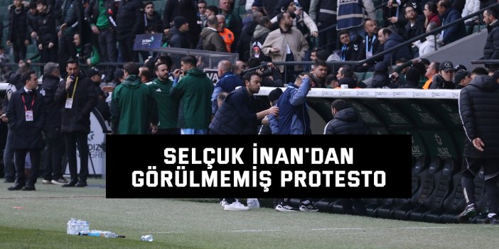 Selçuk İnan'dan görülmemiş protesto