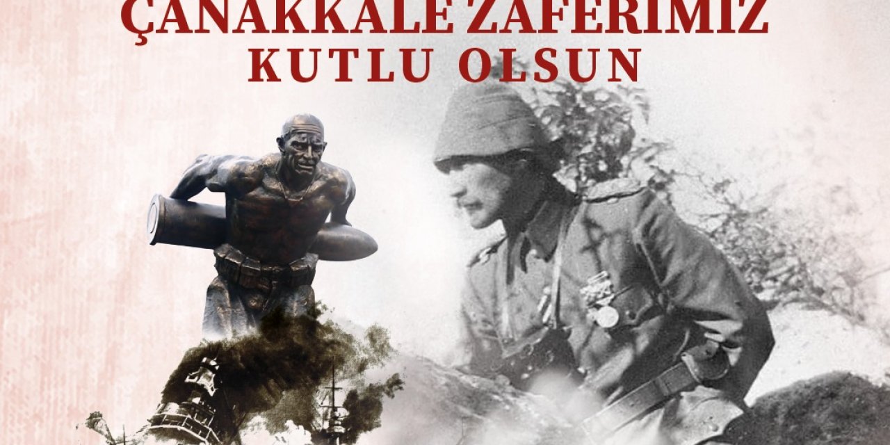 Çanakkale Zaferi’nin 111. yılına anlamlı program