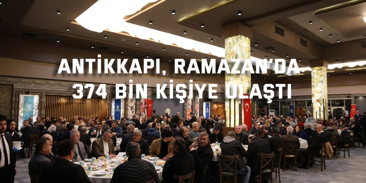 Antikkapı, Ramazan’da 374 bin kişiye ulaştı