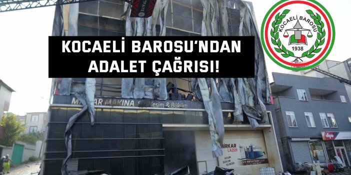 Kocaeli Barosu’ndan Adalet Çağrısı!