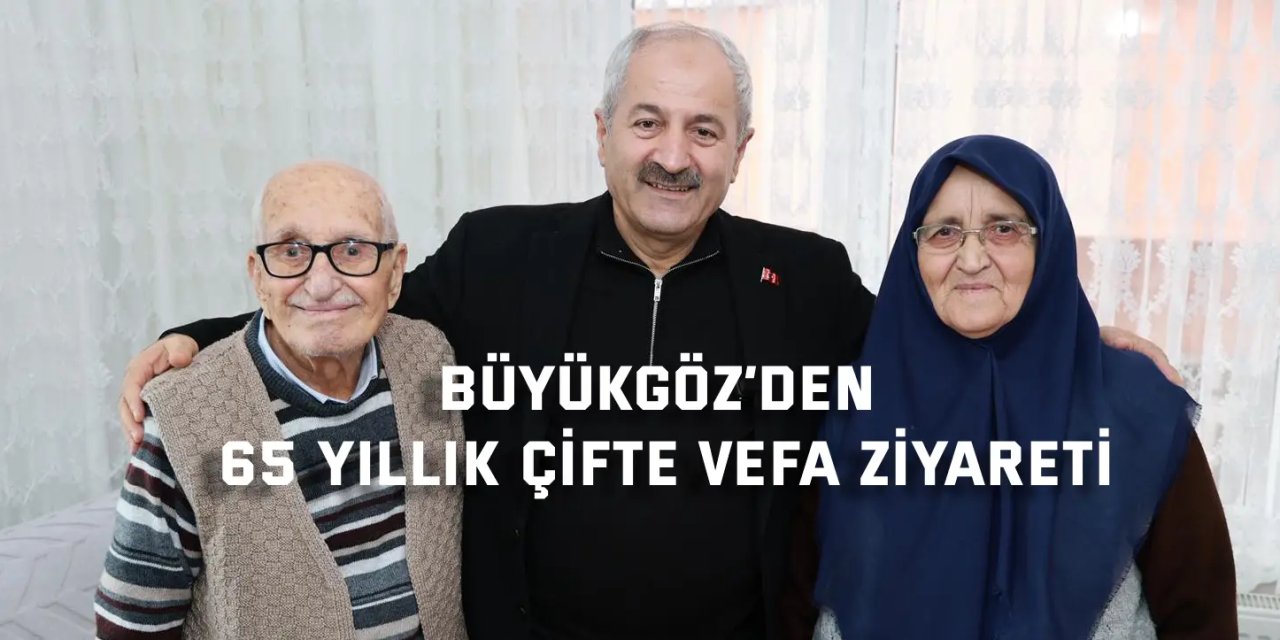 Büyükgöz’den 65 Yıllık Çifte Vefa Ziyareti