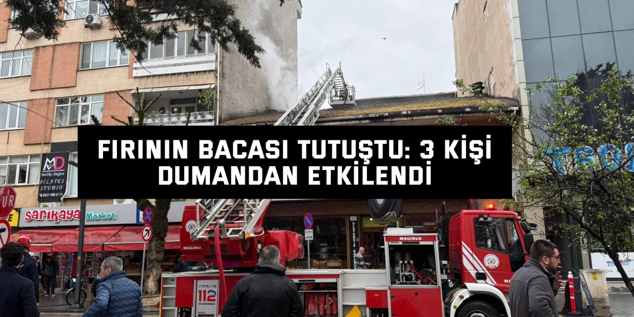 Fırının bacası tutuştu: 3 kişi dumandan etkilendi