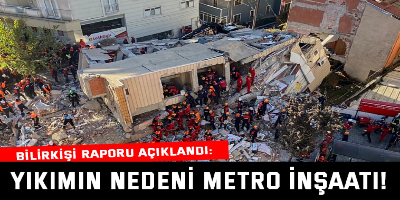 Yıkımın nedeni metro inşaatı!