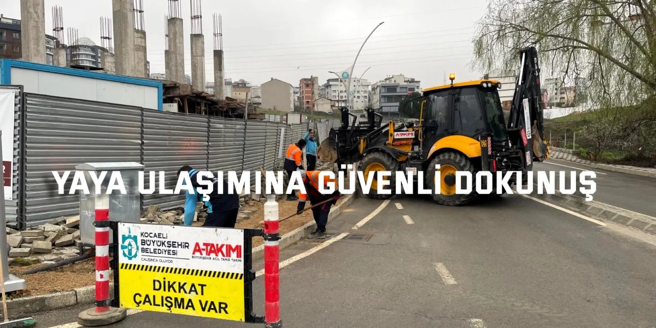 Yaya ulaşımına güvenli dokunuş
