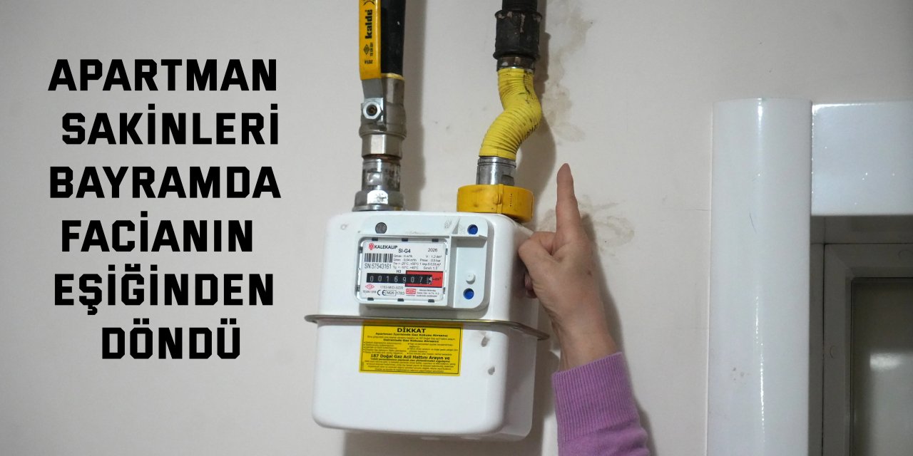 Apartman sakinleri bayramda  facianın eşiğinden döndü