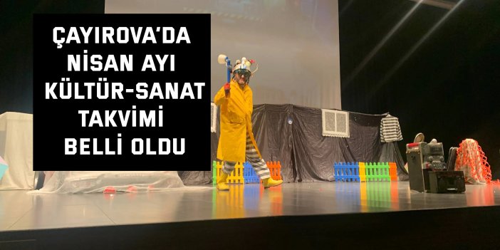 Çayırova’da Nisan ayı kültür-sanat takvimi belli oldu
