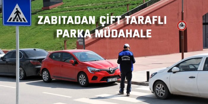 Zabıtadan çift taraflı parka müdahale