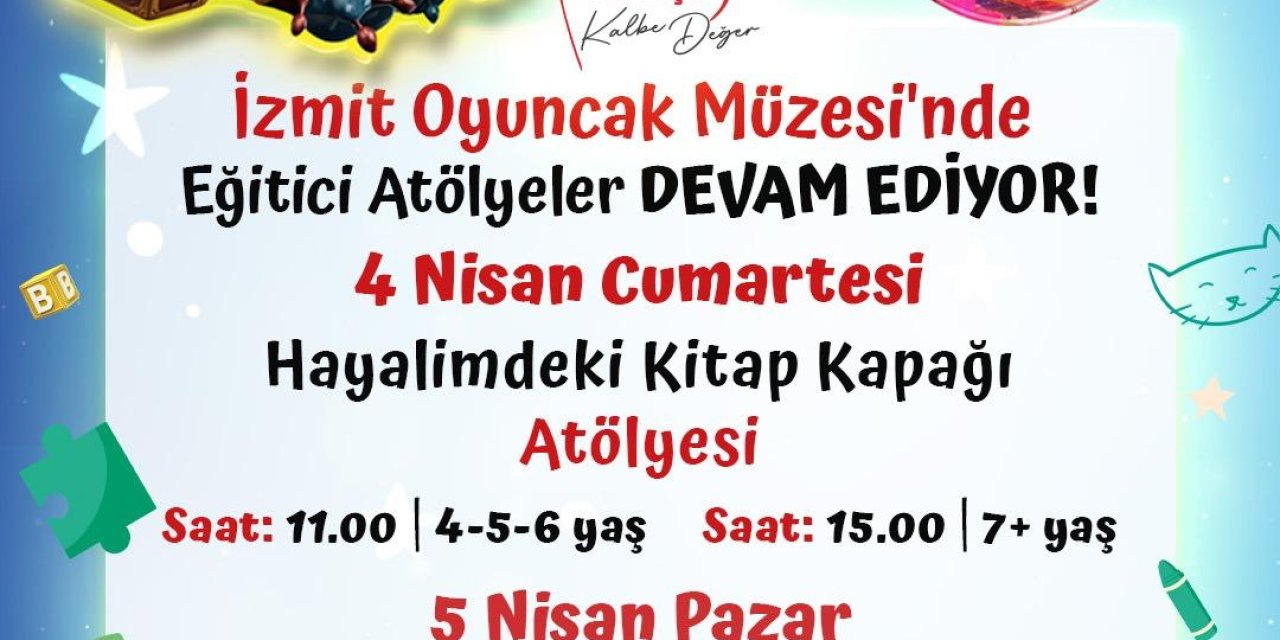 Oyuncak Müzesi’nde özel çocuk atölyeleri düzenlenecek