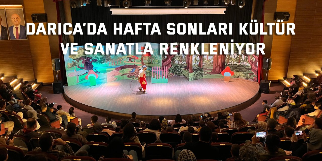 Darıca’da hafta sonları kültür ve sanatla renkleniyor