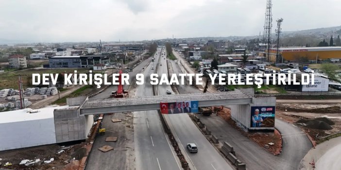 Dev kirişler 9 saatte yerleştirildi