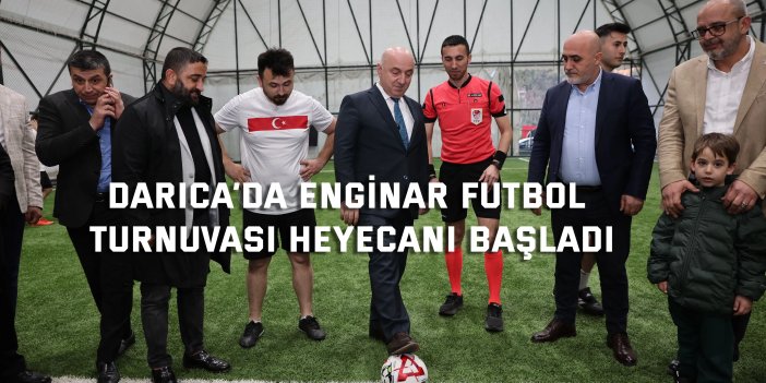 Darıca’da Enginar Futbol Turnuvası heyecanı başladı