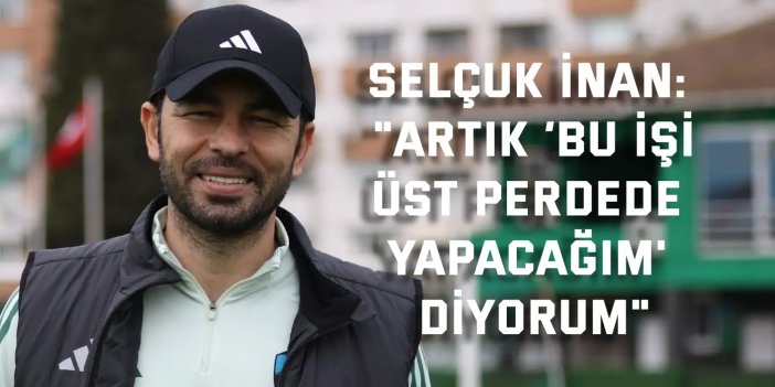 SELÇUK İNAN:    