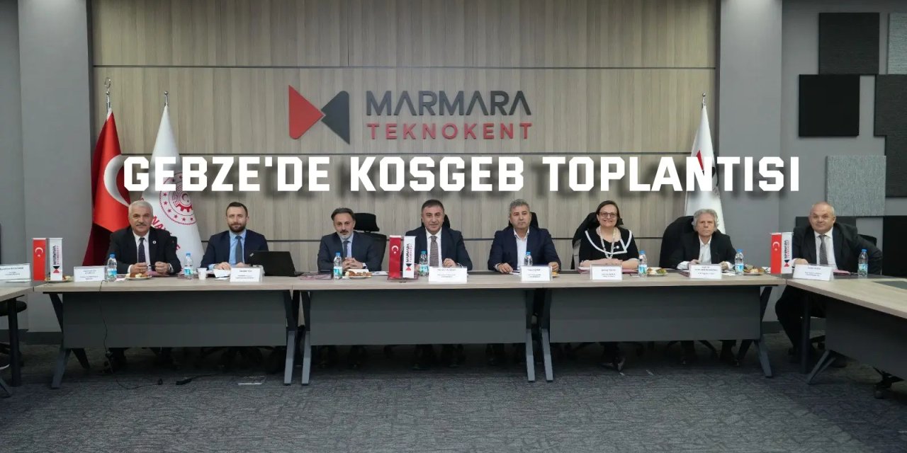 Gebze'de KOSGEB Toplantısı