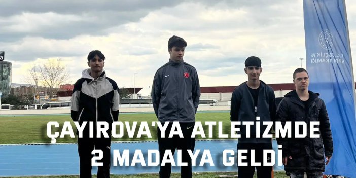 Çayırova’ya atletizmde 2 madalya geldi