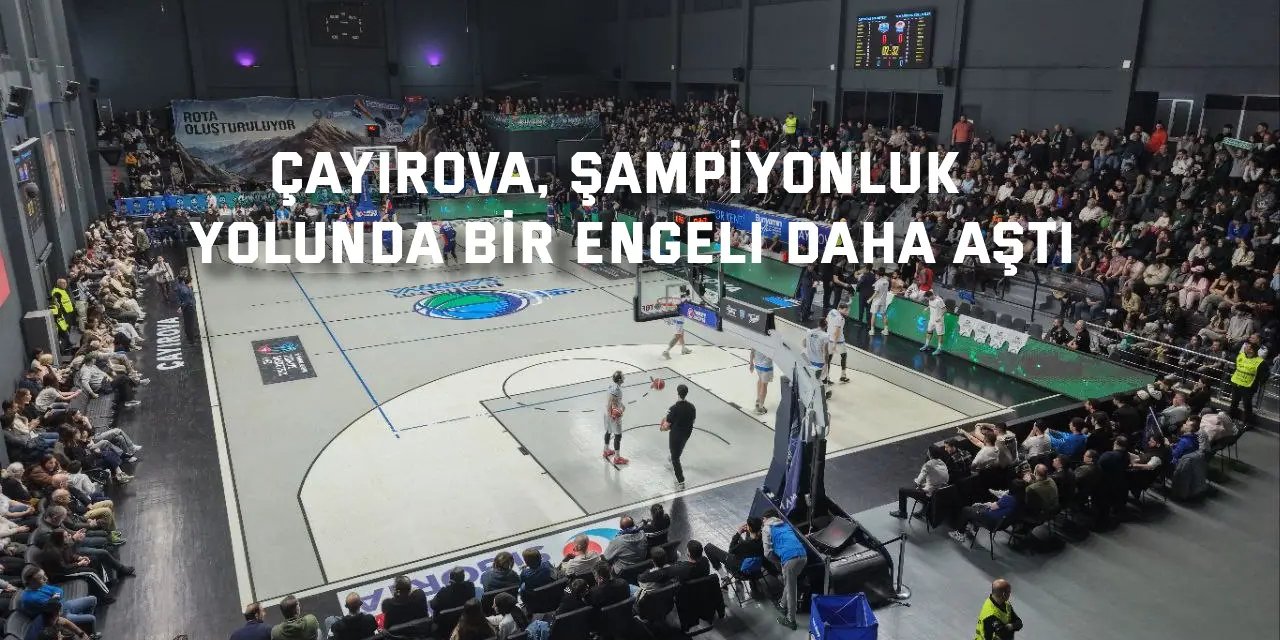 Çayırova Belediyesi, şampiyonluk  yolunda bir engeli daha aştı