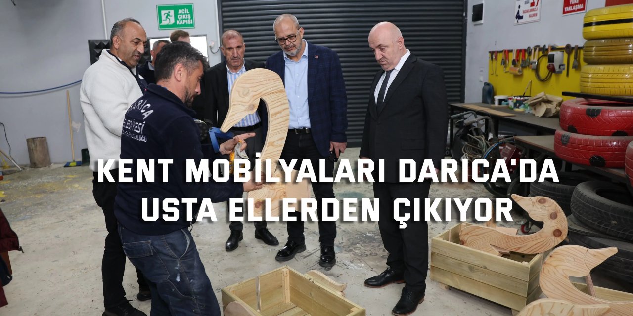 Kent mobilyaları Darıca'da  usta ellerden çıkıyor