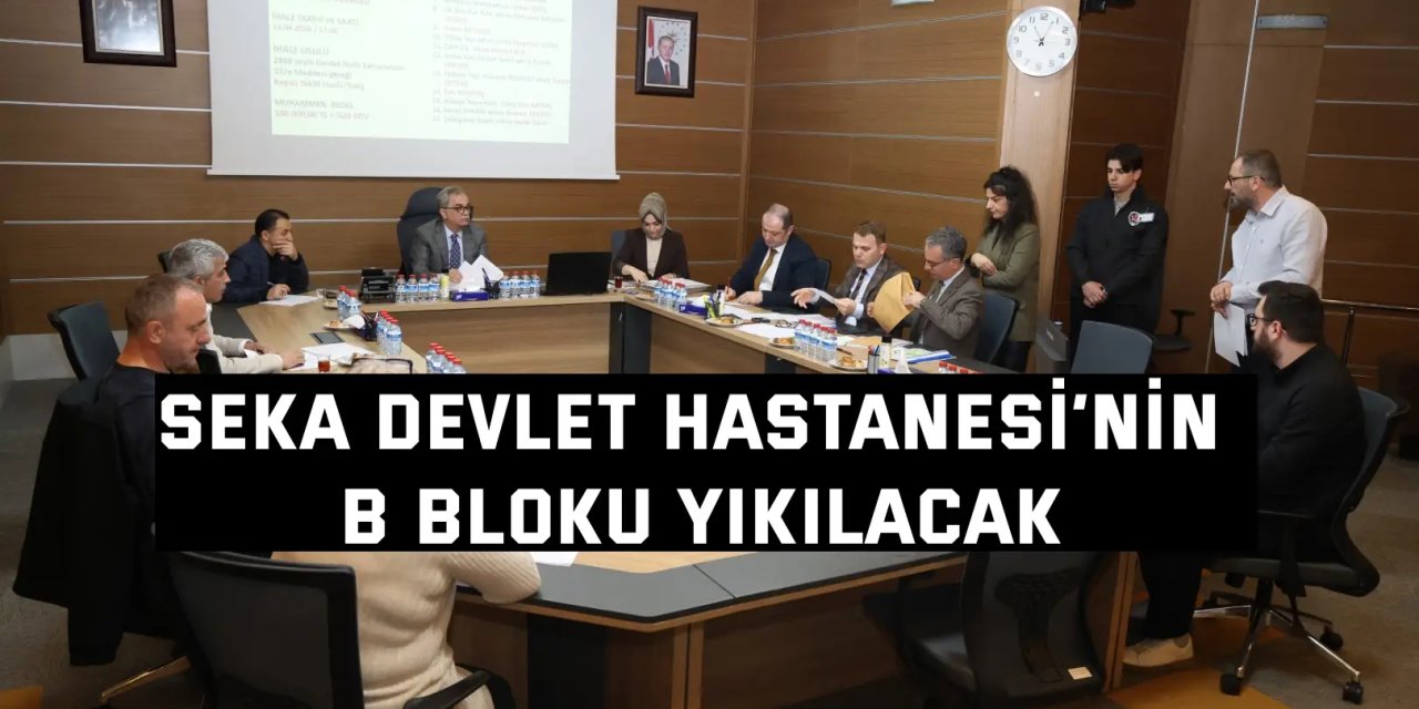 SEKA Devlet’te B blok yıkım ihalesi tamam
