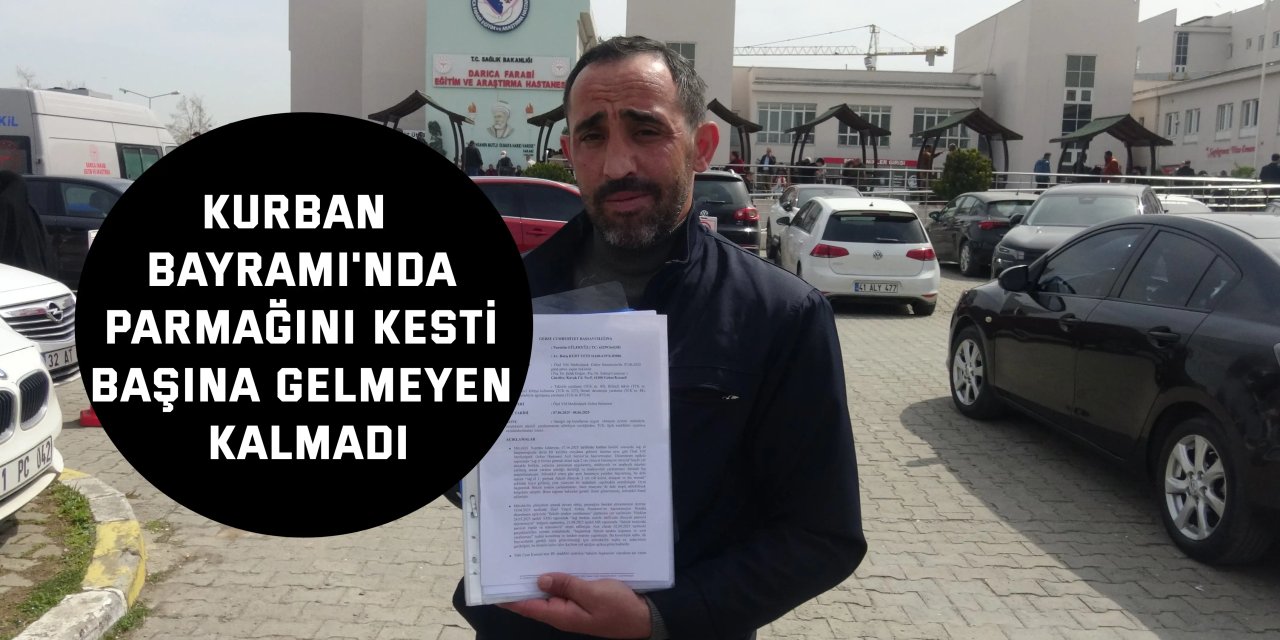 Kurban Bayramı'nda parmağını kesti, başına gelmeyen kalmadı