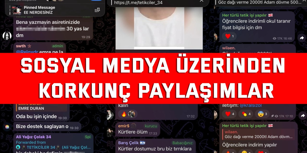 Sosyal medya üzerinden korkunç paylaşımlar