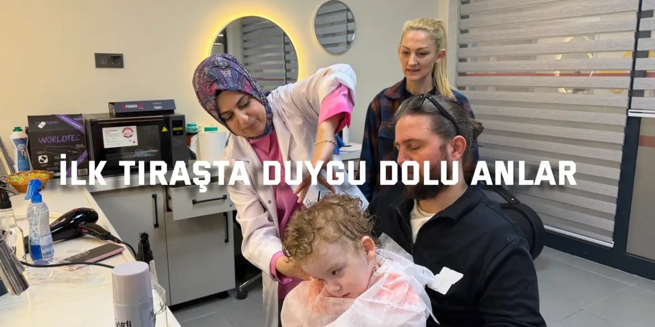 Kaan’ın ilk saç kesimi tatlı bir anıya dönüştü