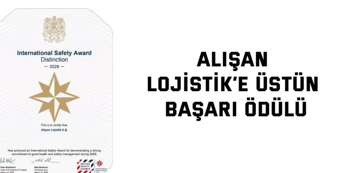 Alişan Lojistik’e üstün başarı ödülü