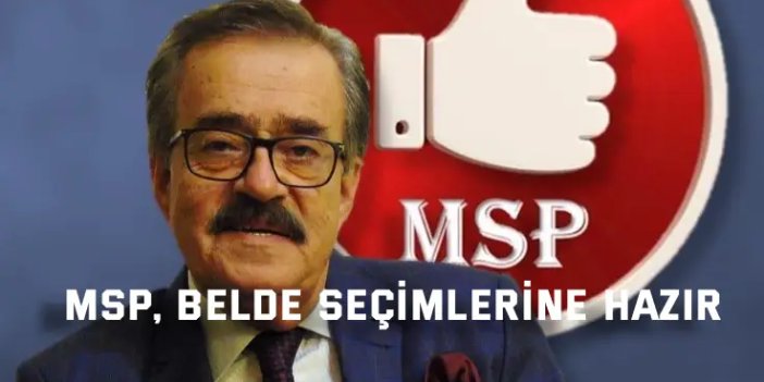 MSP, Belde Seçimlerine Hazır