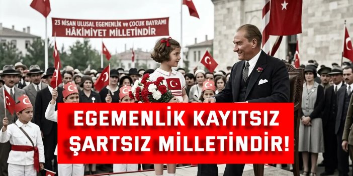 Egemenlik Kayıtsız Şartsız Milletindir!