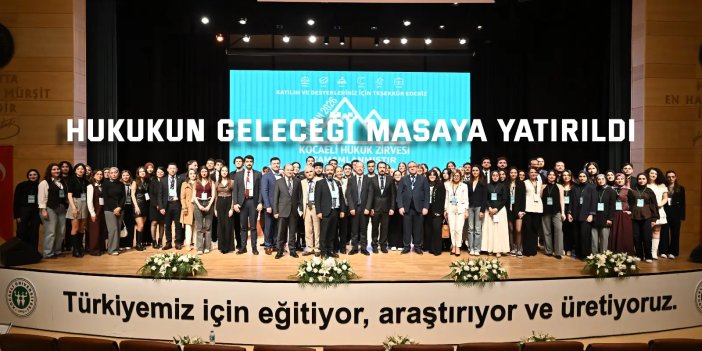 Hukukun Geleceği Masaya Yatırıldı