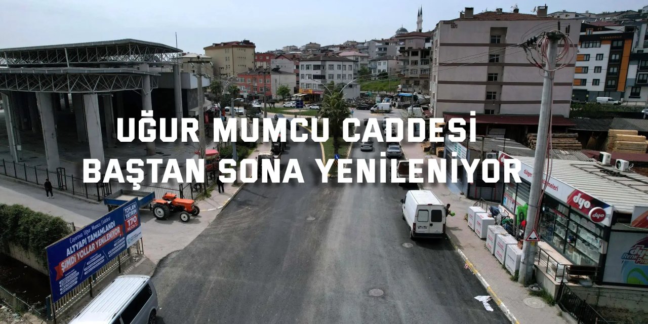 Uğur Mumcu Caddesi baştan sona yenileniyor