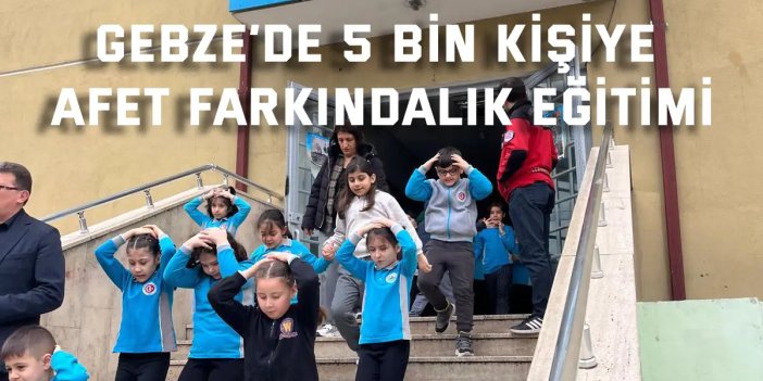Gebze’de 5 bin kişiye  afet farkındalık eğitimi