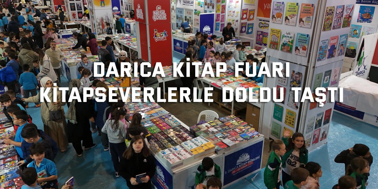 Darıca Kitap Fuarı, kitapseverlerle doldu taştı