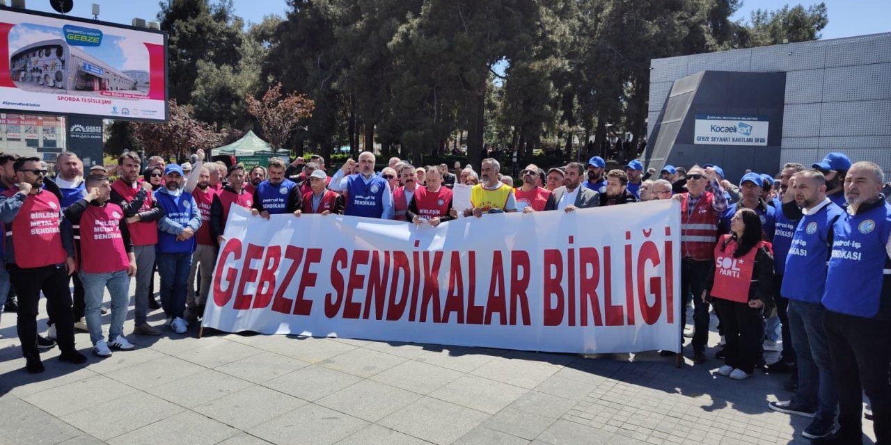 Gebze Sendikalar Birliği,  1 Mayıs Çağrısı Yaptı